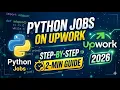 Python Jobs on Upwork Step by Step 2026 2 Min