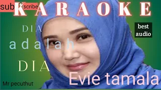 Download DIA ADALAH DIA (tembang lawas) Evie Tamala best audio (Karaoke) MP3