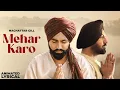 Download Lagu Mehar Karo (Animated Lyrical) | Nachhatar Gill | Latest Punjabi Song 2025 | Speed Records