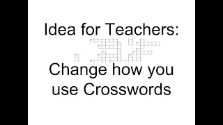 For Teachers Another way to use crossword puzzles in class