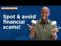 5 Financial Scams and 3 Myths You Need to Know About