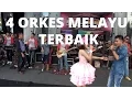 4 ORKES MELAYU TERBAIK