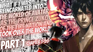What If I Was Reborn Into The World Of Avatar As The Prince Zuko And Took Over The World Part 1