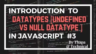 JavaScript Tutorials in Hindi Part 3 Data Types in JavaScript in Hindi Null vs Undefined in JS