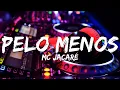 Download Lagu Mc Jacaré - Pelo Menos (Letra/Lyrics)