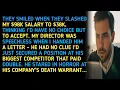 THEY SMILED WHEN THEY SLASHED MY 98K SALARY TO 38K THINKING I D HAVE NO CHOICE BUT TO ACCEPT