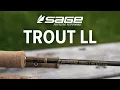 Sage Trout LL Fly Rod Review