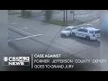 Case against former Jefferson County deputy goes to grand jury