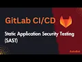 GitLab SAST scanning Static Application Security Testing