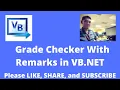 Grade Checker With Remarks in Visual Basic NET