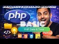 PHP Date Time complete Tutorial for Beginners Real Examples