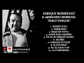 ENRIQUE RODRÍGUEZ & ARMANDO MORENO: 10 TANGOS INOLVIDABLES