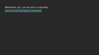 Functions are first class objects in Python What that means