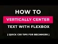 How to Vertically Center Text with Flexbox Quick CSS tips Beginner s Tutorial