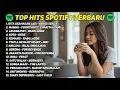 Download Lagu Top Hits Spotify Indonesia 2025 | Top Spotify Indonesia 2025 | Lagu Hits Spotify 2025 | Lagu Terbaru