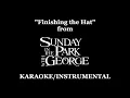 "Finishing The Hat" - Sunday in the Park with George [Karaoke/Instrumental w/ Lyrics]