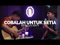 Download Lagu Krisdayanti - Cobalah Untuk Setia (Cover) | Halik Kusuma feat UEL