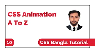 Css Animation A To Z Bangla Tutorial Css Bangla Tutorial Full Course