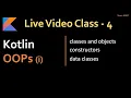 Kotlin OOPs Concepts Classes Constructors Inheritance Visibility Modifiers and Data Classes