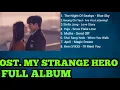 Download Lagu Ost. My Strange Hero Full Album
