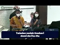 Download Lagu KJ 341 KuasaMu dan NamaMu-lah.  GKI Bekasi Timur