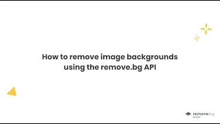 How to Use the remove bg API