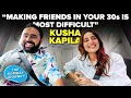 Kusha Kapila On Dating Bollywood s View On Influencers Mumbai Delhi The Bombay Journey EP226