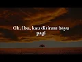 Exists - Untukmu Ibu (Lirik) Samudera, Olan