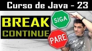 Voce sabe usar BREAK e CONTINUE em Java Aprenda nesta aula - Curso de Java