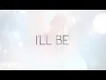Lagu Céline Dion - I'll Be (Official Lyric Video)