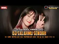 Download Lagu DJ FULL BASS TERBARU 2024 | DJ Salahmu Sendiri (Kini Setelah Ku Temukan Dia)