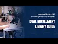 Dual Enrollment Library Guide