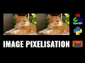Image Pixelisation with OpenCV