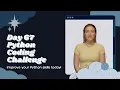 Day 67 of 100 Days Challenge Python Coding Challenge Find the Greatest Number among Three