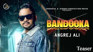 Bandooka : Angrej Ali (Teaser) Teji Sandhu | Releasing On 15 March | Juke Dock |