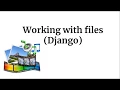 13 Working With Media Files In Django