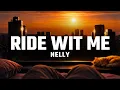 Nelly - Ride Wit Me 4K Visualizer