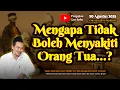 Download Lagu Mengapa Tidak Boleh Menyakiti Orang Tua | Gus Baha