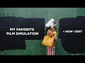 My FAVORITE Film Simulation Simple Approach to Editing FUJIFILM