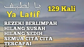 zikir ya latif 129 kali l dijamin rezeki berlimpah