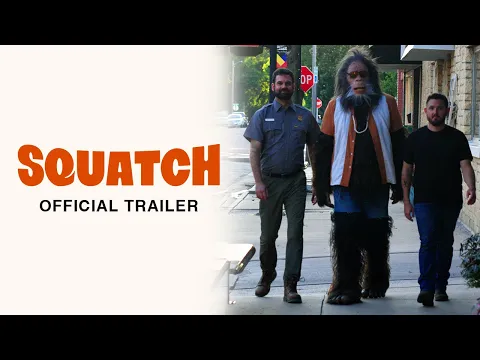 SQUATCH | Official Trailer (COMING SOON)