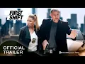 First Shift - New York Rookie US Trailer