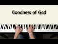 Goodness of God - piano instrumental cover with lyrics