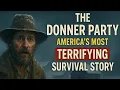 Download Lagu The Donner Party: America’s Most Terrifying Survival Story