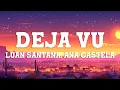 Luan Santana, Ana Castela - DEJA VU (Letra/Lyrics)