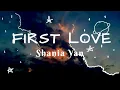 Download Lagu First Love Lyrics | by Shania Yan