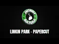 LINKIN PARK  -  PAPERCUT ( DRUMLESS )
