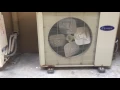 Shown turned on and off Carrier brand air conditioners OUTDOOR CONDENSER UNITS
