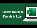 Convert Grams to Pounds in Excel