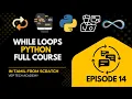 While Loops in Python Explained in Tamil Python Full Course VEP Tech Academy Episode 14